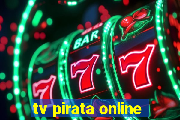 tv pirata online