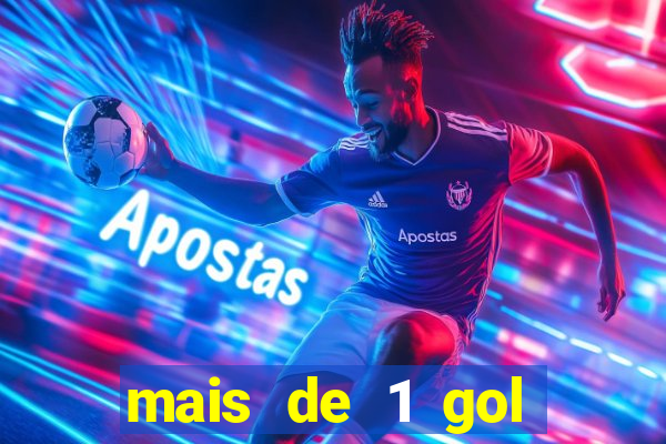 mais de 1 gol estrela bet