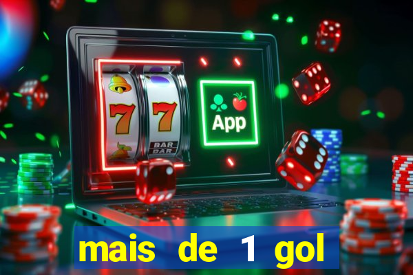 mais de 1 gol estrela bet