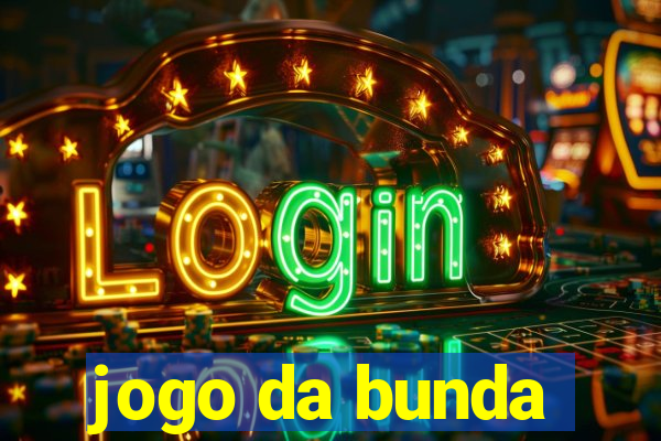 jogo da bunda