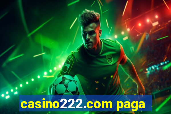 casino222.com paga