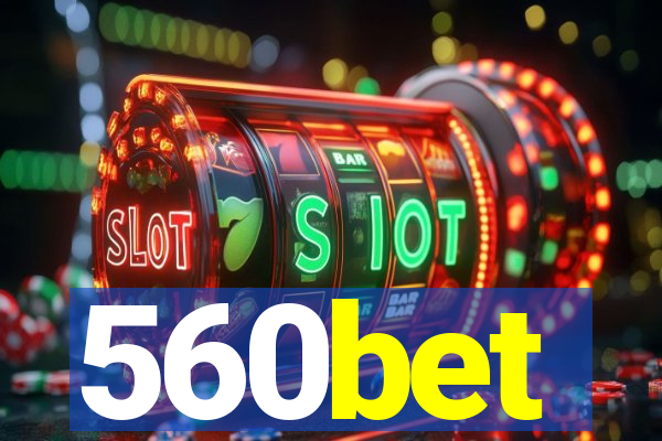 560bet