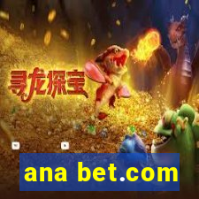 ana bet.com