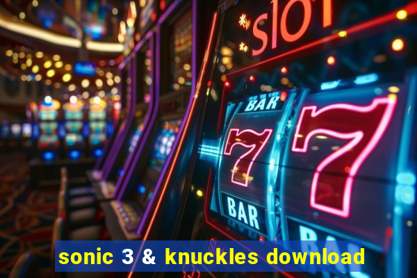 sonic 3 & knuckles download