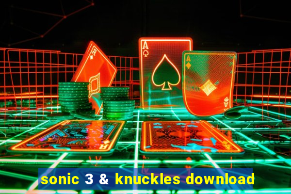 sonic 3 & knuckles download