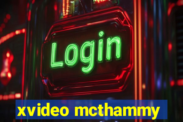 xvideo mcthammy