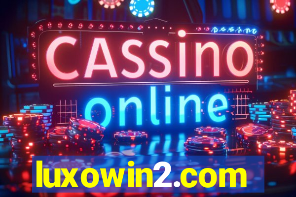 luxowin2.com