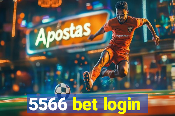 5566 bet login