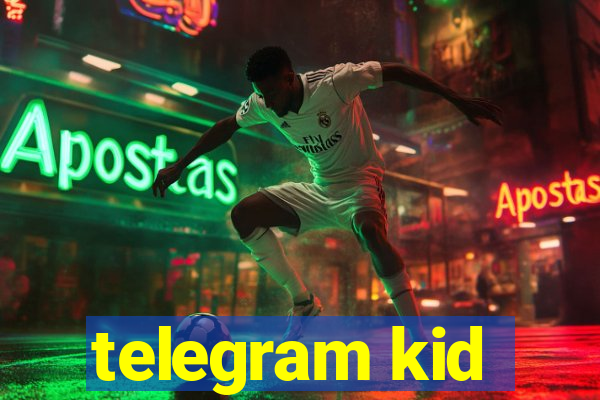 telegram kid