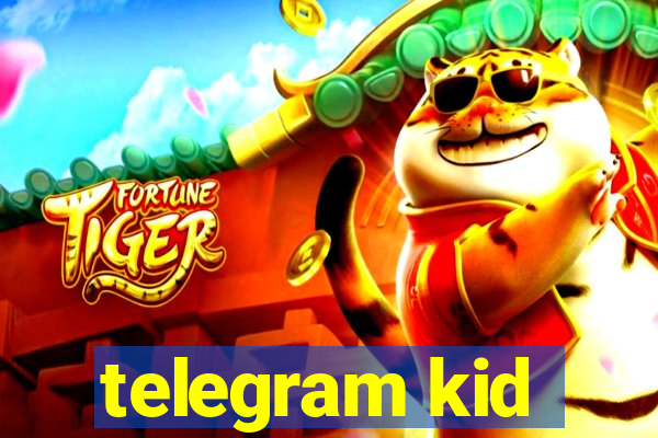 telegram kid