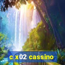 c x02 cassino