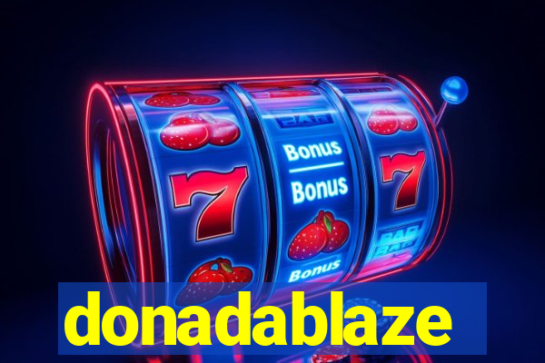 donadablaze