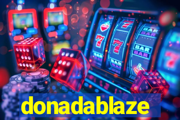 donadablaze