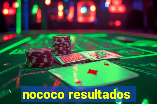 nococo resultados