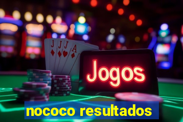 nococo resultados