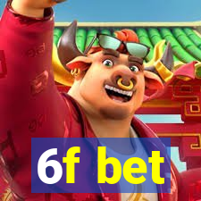 6f bet