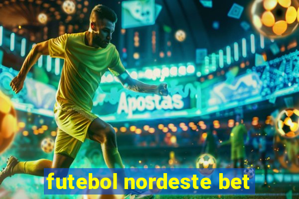 futebol nordeste bet