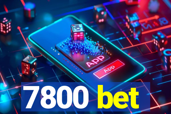 7800 bet