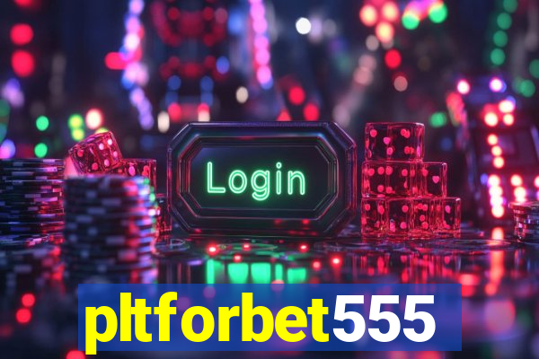 pltforbet555