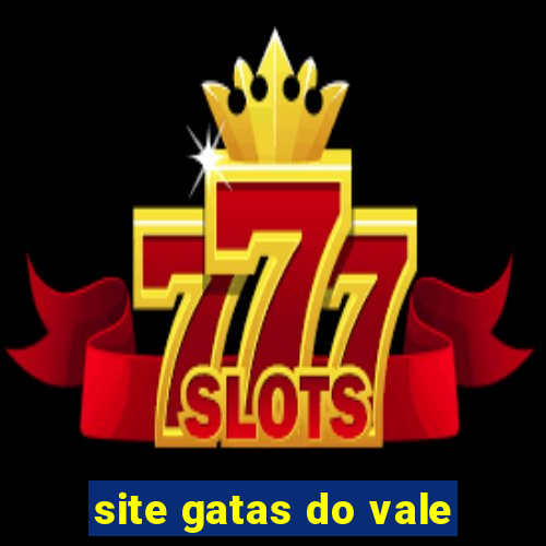 site gatas do vale