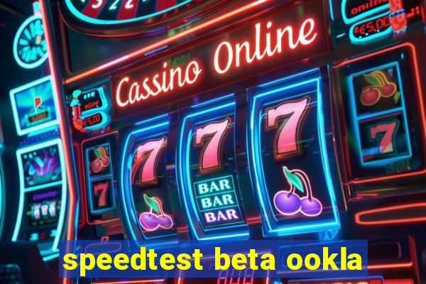 speedtest beta ookla