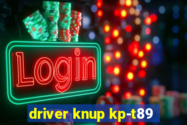 driver knup kp-t89