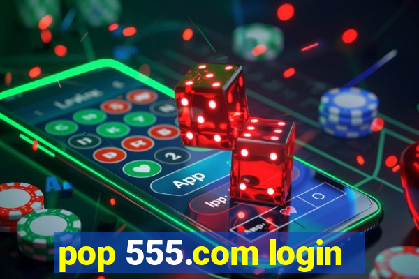 pop 555.com login