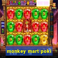 monkey mart poki