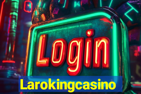 Larokingcasino