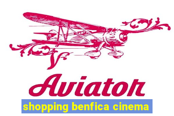 shopping benfica cinema