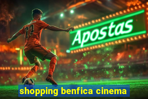 shopping benfica cinema