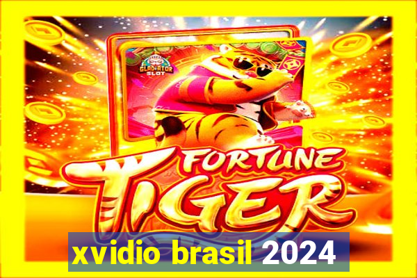 xvidio brasil 2024