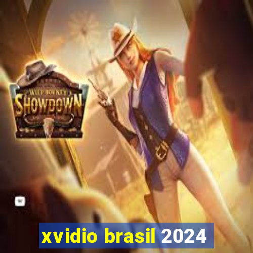 xvidio brasil 2024