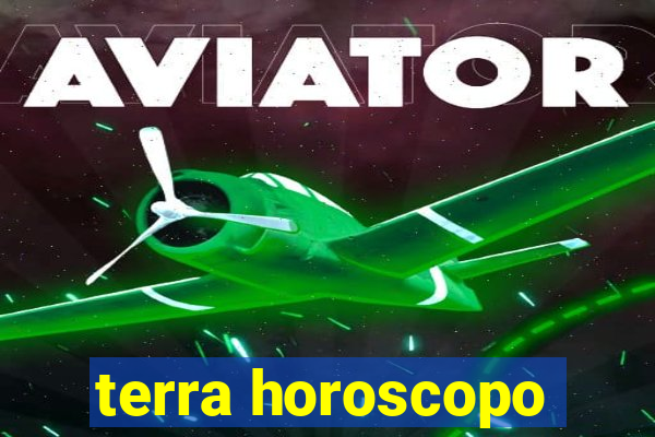 terra horoscopo