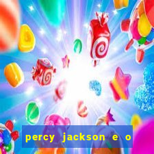 percy jackson e o ladr o de raios filme completo dublado