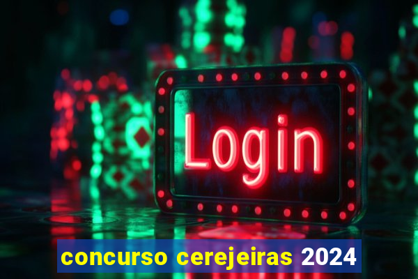 concurso cerejeiras 2024