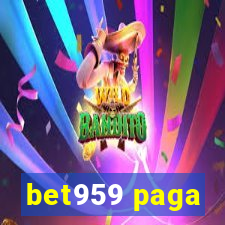 bet959 paga