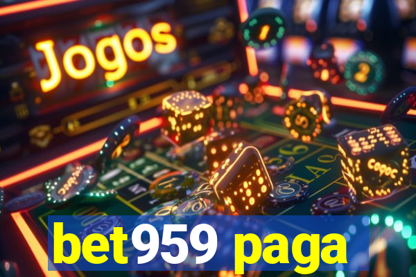 bet959 paga