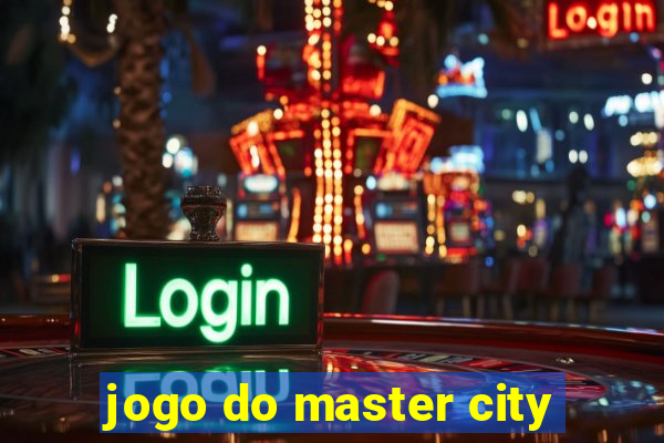 jogo do master city