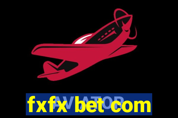 fxfx bet com