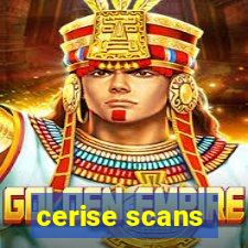 cerise scans