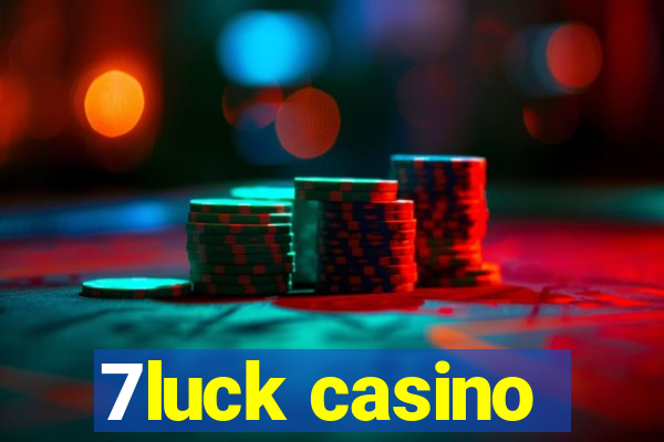 7luck casino