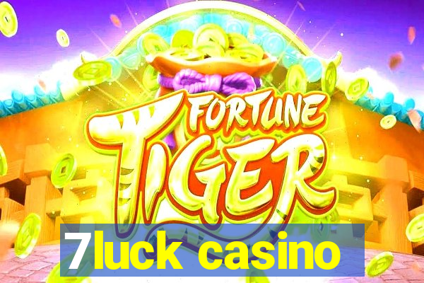 7luck casino