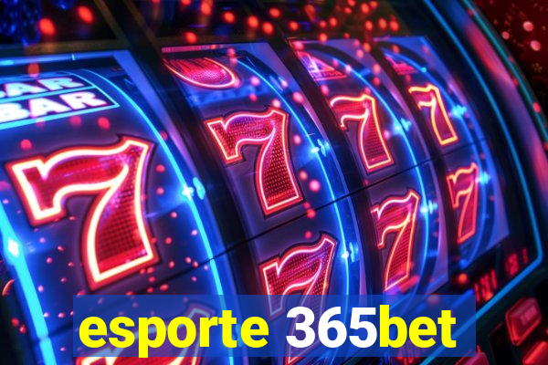 esporte 365bet