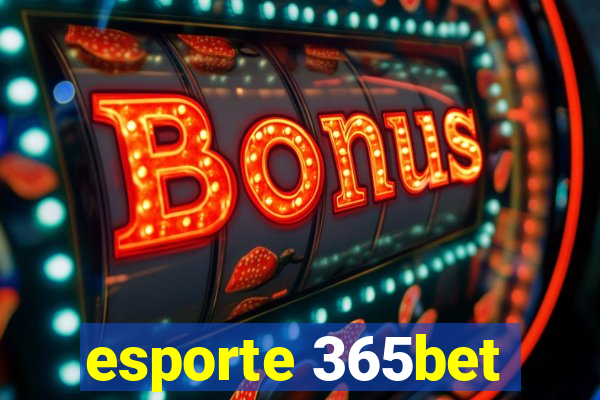 esporte 365bet