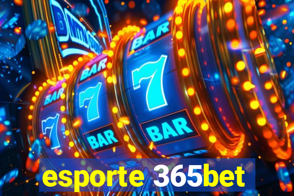 esporte 365bet