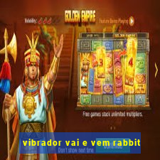 vibrador vai e vem rabbit