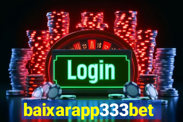 baixarapp333bet