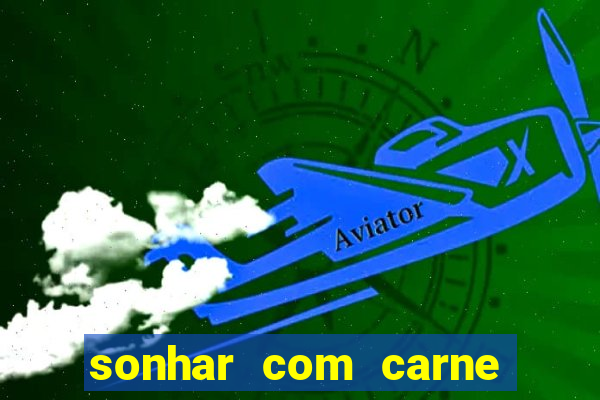 sonhar com carne de porco