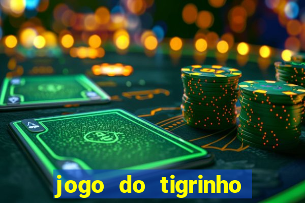 jogo do tigrinho pagando bem